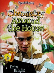 Chemistry around the house /