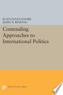 Contending Approaches to International Politics.