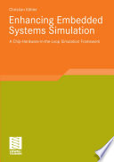 Enhancing embedded systems simulation : a chip-hardware-in-the-loop simulation framework /