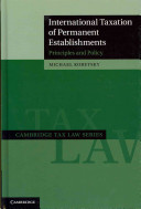 International taxation of permanent establishments : principles and policy /