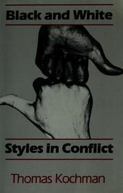 Black and white styles in conflict / Thomas Kochman.