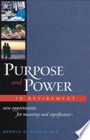 Purpose and power in retirement : new opportunities for meaning and significance / Harold G. Koenig.