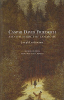 Caspar David Friedrich and the subject of landscape / Joseph Leo Koerner.