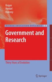 Government and research : thirty years of evolution / by Maurice Kogan, Mary Henkel and Steve Hanney.