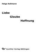 Liebe, Glaube, Hoffnung /