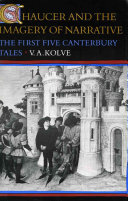 Chaucer and the imagery of narrative : the first five Canterbury tales /
