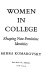 Women in college : shaping new feminine identities / Mirra Komarovsky.