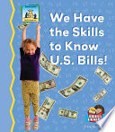 We have the skills to know U.S. bills! /