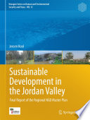 Sustainable Development in the Jordan Valley Final Report of the Regional NGO Master Plan /