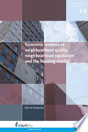 Economic analysis of neighbourhood quality, neighbourhood reputation and the housing market /