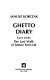 Ghetto diary / Janusz Korczak [i.e. H. Goldszmit]