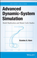 Advanced dynamic-system simulation model replication and Monte Carlo studies / Granino A. Korn.