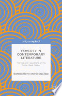 Poverty in contemporary literature : themes and figurations on the British book market /