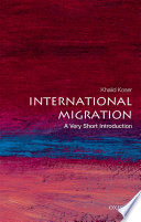 International migration : a very short introduction / Khalid Koser.