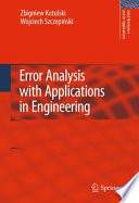 Error analysis with applications in engineering / Zbigniew Kotulski, Wojciech Szczepiński.