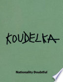Josef Koudelka : nationality doubtful /