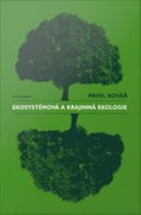 Ekosystemova a krajinna ekologie /