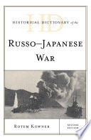 Historical dictionary of the Russo-Japanese War /