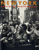 New York : capital of photography / Max Kozloff ; with contributions by Karen Levitov and Johanna Goldfeld.