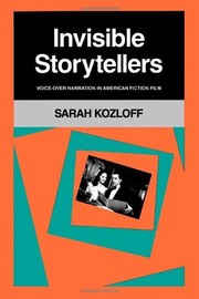 Invisible storytellers : voice-over narration in American fiction film / Sarah Kozloff.