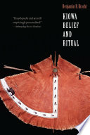 Kiowa belief and ritual.
