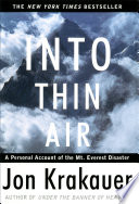 Into thin air : a personal account of the Mount Everest disaster /