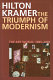 The triumph of modernism : the art world, 1987-2005 /