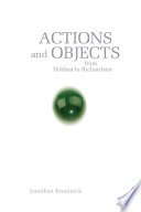 Actions and objects from Hobbes to Richardson /
