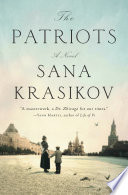 The patriots : a novel / Sana Krasikov.