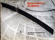 Richard Serra : sculpture / Rosalind E. Krauss ; edited and with an introduction by Laura Rosenstock ; essay by Douglas Crimp.