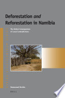 Deforestation and reforestation in Namibia : the global consequences of local contradictions /