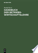 Handbuch der Betriebswirtschaftslehre / von Rudolf Kreis.