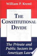 The constitutional divide : the private and public sectors in American law /