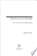 The color of empire : race and American foreign relations /