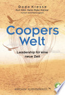 COOPERS WELT : LEADERSHIP FUR EINE NEUE ZEIT /