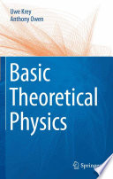 Basic theoretical physics : a concise overview / Uwe Krey, Anthony Owen.