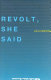 Revolt, she said / Julia Kristeva ; an interview by Philippe Petit ; translated by Brian O'Keeffe ; edited by Sylvère Lotringer.