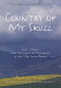 Country of my skull : guilt, sorrow, and the limits of forgiveness in the new South Africa / Antjie Krog.