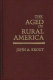 The aged in rural America /