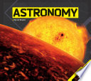 Astronomy / by Liz Kruesi ; content consultant, David Weintraub, professor of astronomy, Vanderbilt University.