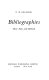 Bibliographies, their aims and methods / D.W. Krummel.