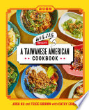 A Taiwanese American cookbook /