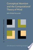 Conceptual atomism and the computational theory of mind : a defense of content-internalism and semantic externalism /