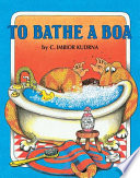To bathe a boa /
