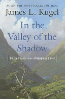 In the valley of the shadow : on the foundations of religious belief (and their connection to a certain, fleeting state of mind) /