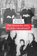 Od narodniho statu ke statu narodnosti? : Narodnostni statut a snahy o reseni mensinove otazky v Ceskoslovensku v roce 1938 /