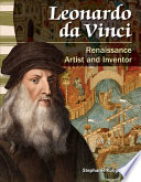 Leonardo da Vinci : Renaissance artist and inventor / Stephanie Kuligowski, M.A.T.