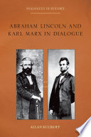 Abraham Lincoln and Karl Marx in dialogue /