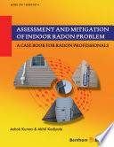 Assessment and mitigation of indoor radon problem : a case book for radon professionals /