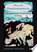 Wege der Energiedemokratie : Emanzipatorische Energiewenden in Europa /